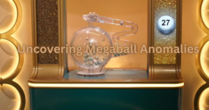 Uncovering Megaball Anomalies