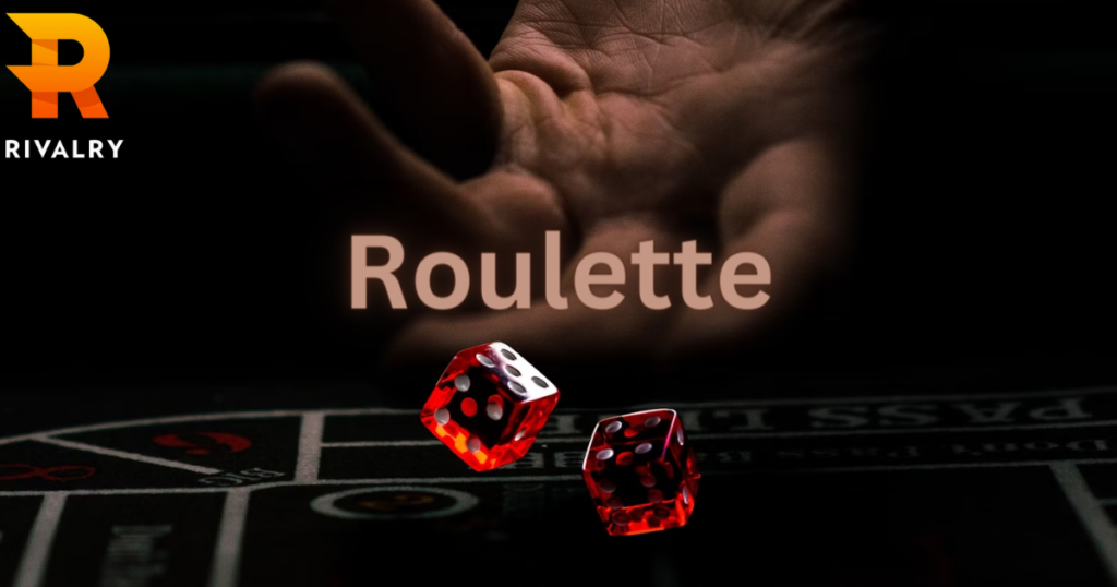 Roulette